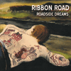 RIBBON ROAD - Roadside Dreams