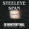 STEELEYE SPAN - Live At De Montfort Hall, Leicester, 1977 