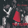 BLAIR DOUGLAS - The Flyer 