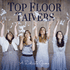TOP FLOOR TAIVERS - A Delicate Game