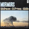 SIMPSON, CUTTING, KERR - Murmurs