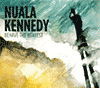 NUALA KENNEDY - Behave The Bravest