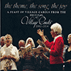 VARIOUS ARTISTS - The Theme, The Song, The Joy: A Feast Of Village Carols From The Festival Of Village Carols 2002-2014