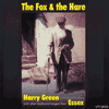 HARRY GREEN - The Fox And The Hare