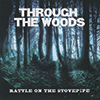 RATTLE ON THE STOVEPIPE - Through The Woods 